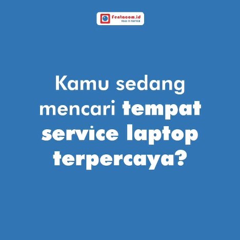 service laptop terpercaya
